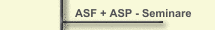 ASF + ASP - Seminare